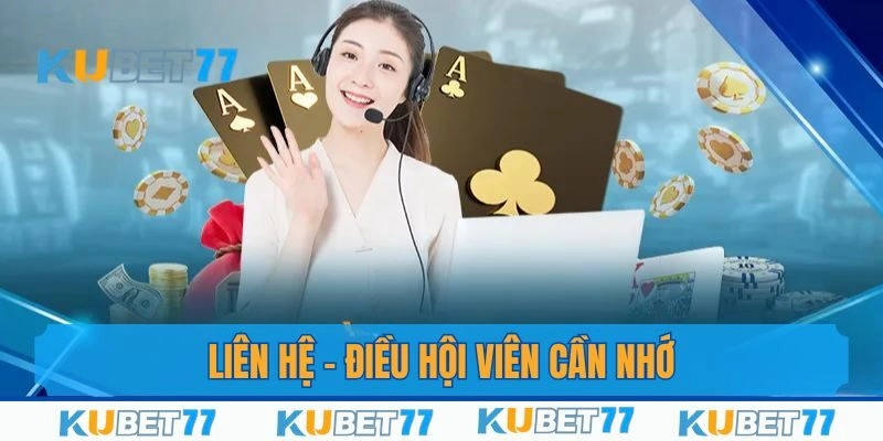 Liên hệ - Điều hội viên cần lưu ý 